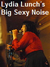 Lydia Lunchs Big Sexy Noise