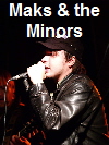 Maks and the Minors 