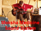 Moksha Medicine Sound System